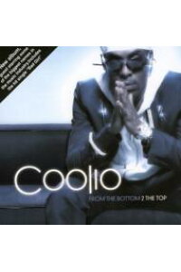楽天ブックス 輸入盤 From The Bottom 2 The Top Coolio Cd 楽天ブックス 輸入盤 From The Bottom 2 The Top Coolio Cd